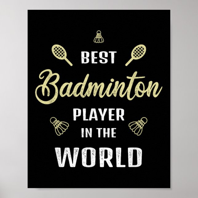 Der beste Badminton Player der Welt - Funny Badmin Poster (Vorne)
