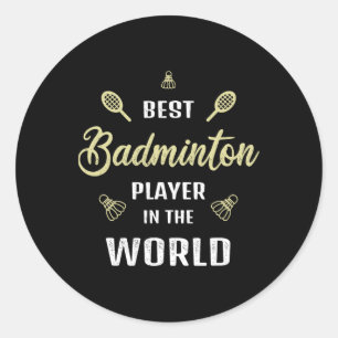 Der beste Badminton Player der Welt - Funny Badmin Runder Aufkleber