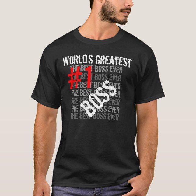 Der beste Boss aller Welt - der größte Boss #1 T-Shirt (Vorderseite)
