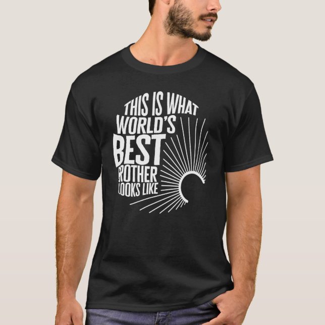 Der beste Bruder der Big Brother World sieht aus w T-Shirt (Vorderseite)