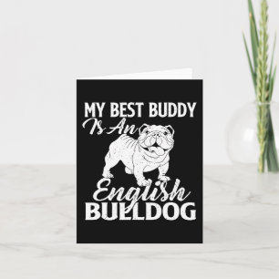 Der beste Buddy ist ein englischer Bulldog - Hund Karte