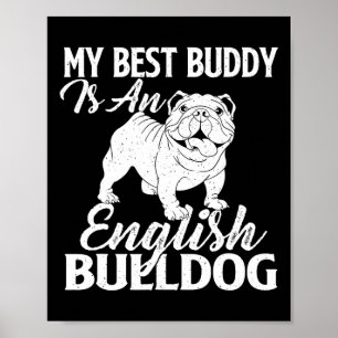 Der beste Buddy ist ein englischer Bulldog - Hund Poster