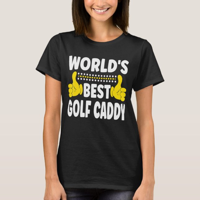 Der beste Golf Caddy Job Title Profession Golf T-Shirt (Vorderseite)