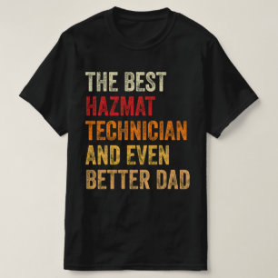 Der beste Hazmattechniker und noch besser Vater T-Shirt