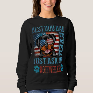 Der beste Hunde-Vater, der gerade meinen Rottweile Sweatshirt
