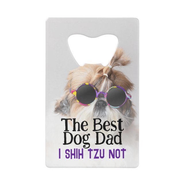 Der beste Hundedad Shih Tzu Not Vathage Day Geldbeutel Flaschenöffner (Vorderseite)