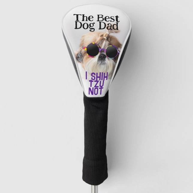 Der beste Hundedad Shih Tzu Not Vathage Day Golf Headcover (Vorderseite)