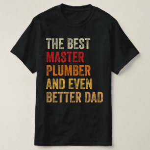 Der beste Klempner und noch besser der Vater T-Shirt