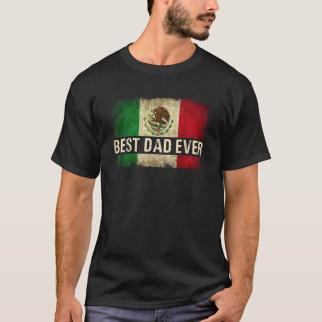 Der beste mexikanische Vater je mexikanische Flagg T-Shirt (Vorderseite)