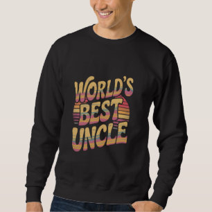 Der beste Onkel der Welt Sweatshirt