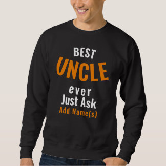 Der beste Onkel je. Das Sweatshirt personalisieren