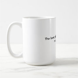 Der beste Ort, um zu weinen, sind die Arme meiner  Kaffeetasse