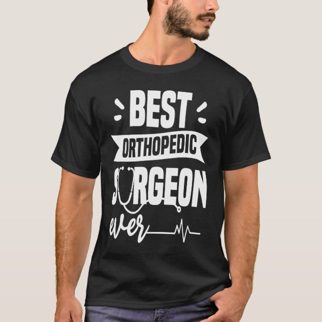 Der beste Orthopädie-Chirurg je Orthopädist T-Shirt (Vorderseite)