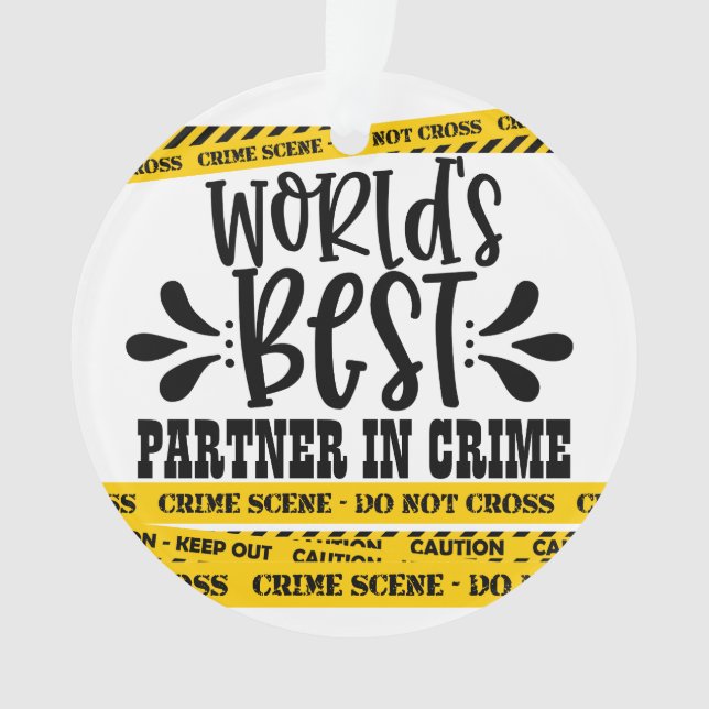 Der beste Partner der Welt in der Kriminalpolizei Ornament (Vorderseite)