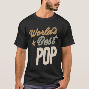 Der beste Pop der Welt - Geschenke von Vater und G T-Shirt