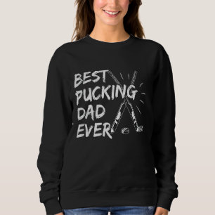 Der beste Pucking-Vater für Ihren Eishockey Sweatshirt
