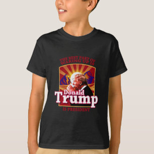Der beste Teil des Aufwachens ist, dass Donald Tru T-Shirt