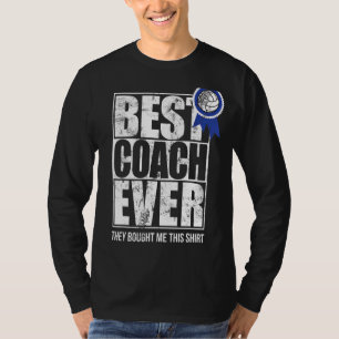 Der beste Trainer je und ja, sie kauften mir diese T-Shirt