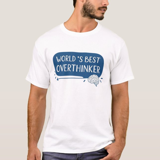 Der beste Überdenker der Welt T-Shirt (Vorderseite)