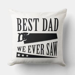 Der beste Vater, den wir je gesehen haben Kissen