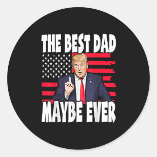 Der beste Vater, der Trump je zum Geburtstag unter Runder Aufkleber