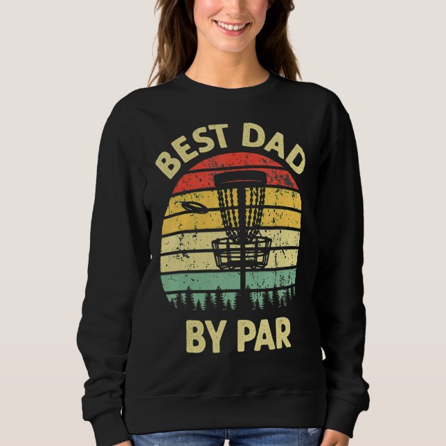 Der beste Vater per Par Disk Golf Golfer Player Va Sweatshirt (Vorderseite)