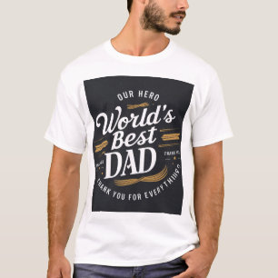 Der beste Vater-T - Shirt der Welt - unser Held   