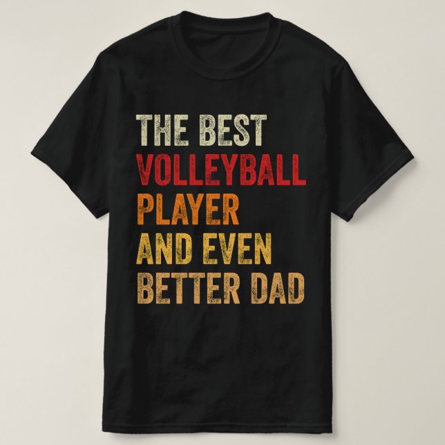 Der beste Volleyballspieler und noch besser der Va T-Shirt (Design vorne)