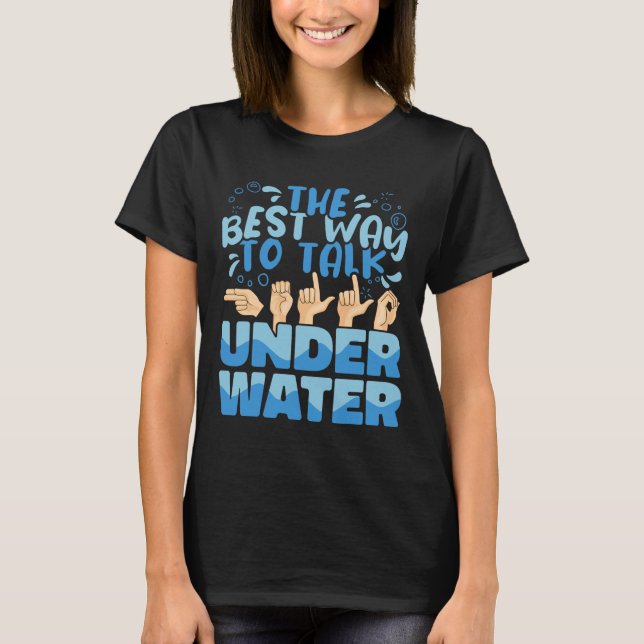 Der beste Weg, um unter Wasser zu reden American S T-Shirt (Vorderseite)