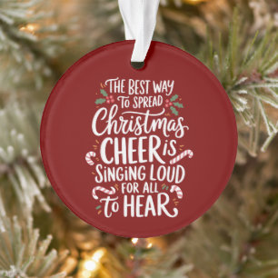 Der beste Weg, um Weihnachtsstimmung zu verbreiten Ornament
