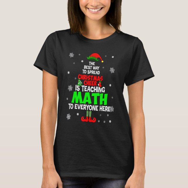 Der beste Weg, Weihnachtsjubeln zu verbreiten, ist T-Shirt (Vorderseite)