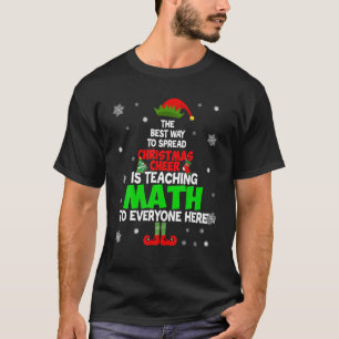 Der beste Weg, Weihnachtsjubeln zu verbreiten, ist T-Shirt