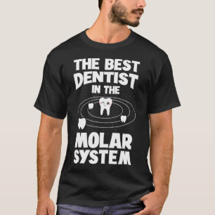 Der beste Zahnarzt in der Zahnmedizin des Molaren  T-Shirt