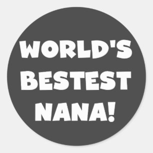 Der Bestest Nana der Welt Schwarzweiss-T-Shirts Runder Aufkleber
