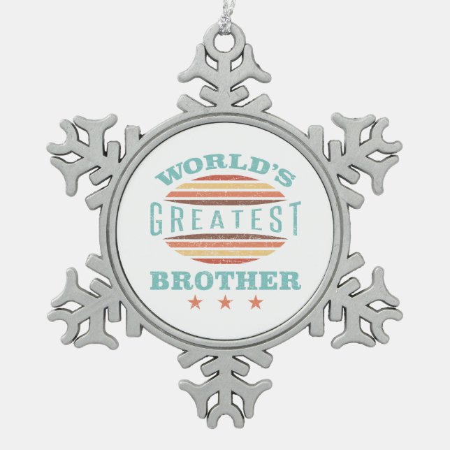Der Bestste Bruder der Welt Schneeflocken Zinn-Ornament (Vorderseite)