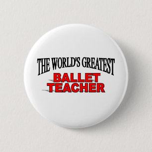 Der bestste das Ballett-Lehrer der Welt Button