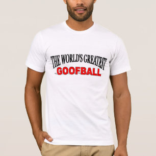 Der bestste Goofball der Welt T-Shirt