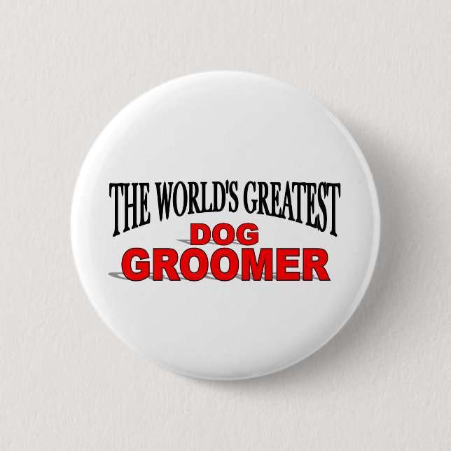 Der bestste Groomer der Welt Hunde Button (Vorderseite)