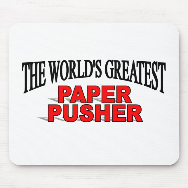 Der bestste Papierschieber der Welt Mousepad (Vorne)