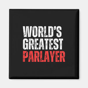 Der Bestste Parlayer-Gamer-Sport der Welt Magnet