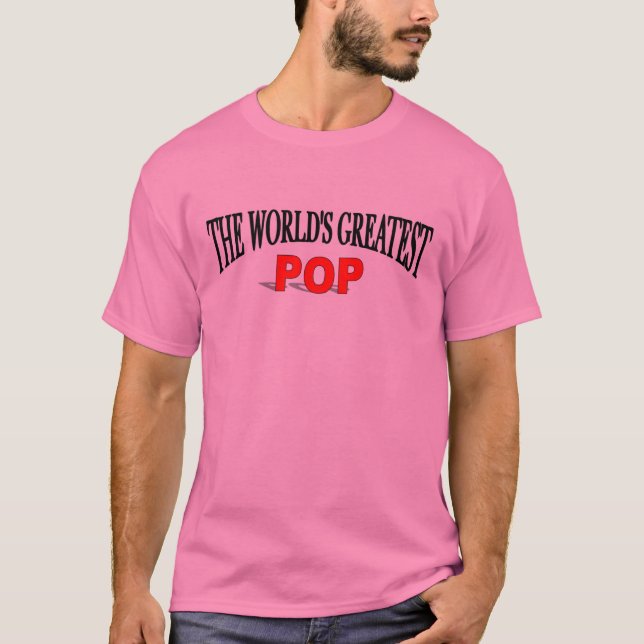 Der bestste Pop der Welt T-Shirt (Vorderseite)