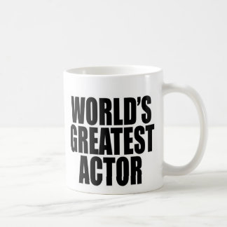 Der bestste Schauspieler der Welt Kaffeetasse