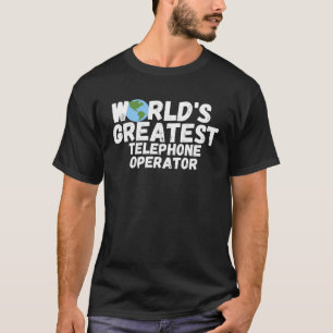 Der Bestste Telefonanbieter der Welt T-Shirt