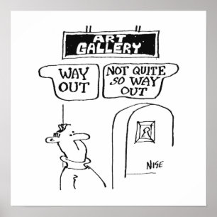 Der Besucher wird von Schildern in einer Kunstgale Poster