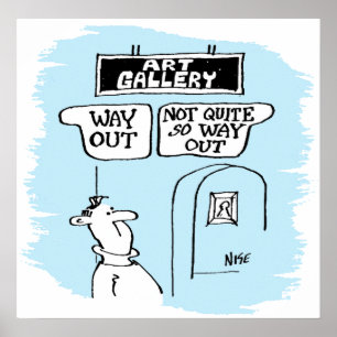 Der Besucher wird von Schildern in einer Kunstgale Poster