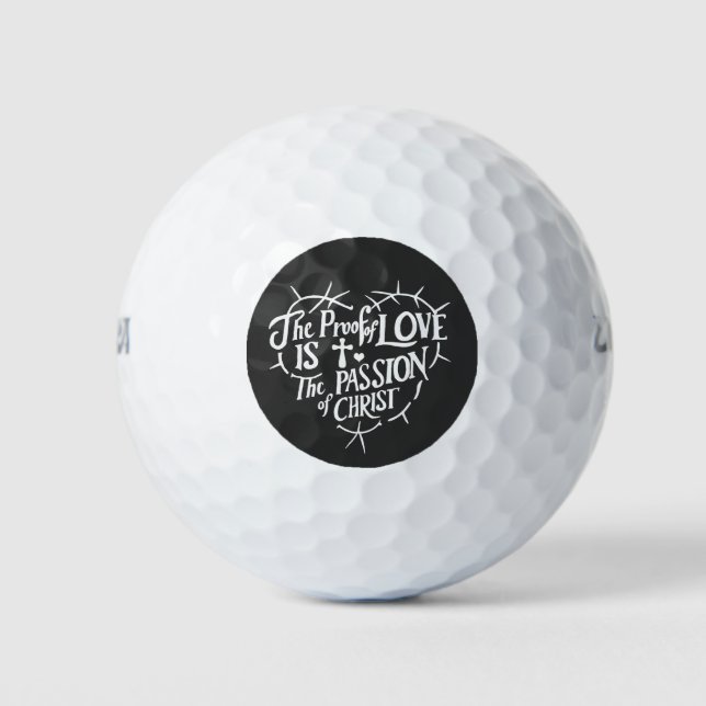 Der Beweis der Liebe ist die Leidenschaft Christi Golfball (Vorderseite)