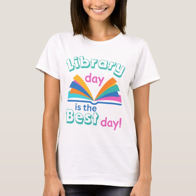 Der Bibliothekstag ist der beste T - Shirt (Vorderseite)