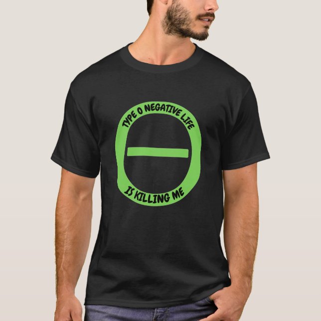 Der Bluttyp des Rhesus-Negativen tötet mich T-Shirt (Vorderseite)