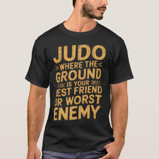 Der Boden ist dein schlimmster Feind Karate-Kämpfe T-Shirt