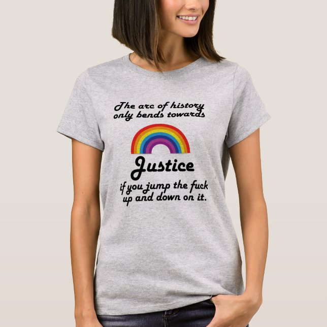Der Bogen von Gerechtigkeit T-Shirt (Vorderseite)